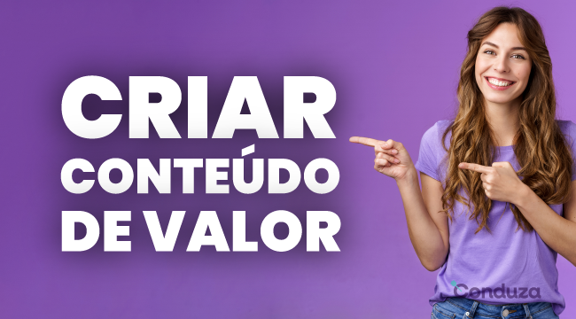 como criar Conteúdo de Valor